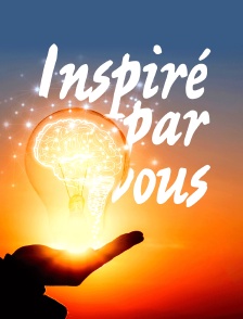 Inspiré par vous