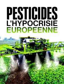 Pesticides : l'hypocrisie européenne