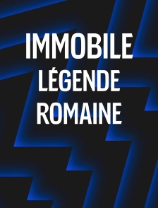 Immobile, légende romaine