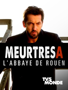 TV5MONDE - Meurtres à l'abbaye de Rouen