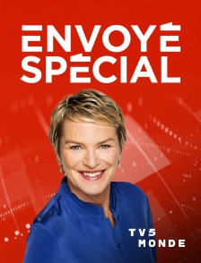 TV5MONDE - Envoyé spécial