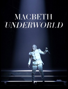 Macbeth Underworld