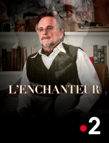 France 2 - L'enchanteur