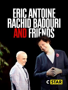 CSTAR - Eric Antoine, Rachid Badouri and Friends