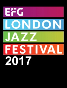 EFG London Jazz Festival 2017