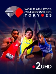 France 2 UHD - Athlétisme - Championnats du monde 2025