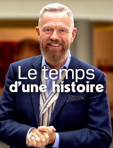 Le temps d'une histoire