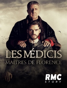 Les Médicis : Maîtres de Florence