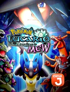 Canal J - Pokémon 8 : Lucario et le mystère de Mew