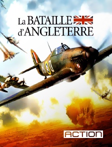ACTION - La bataille d'Angleterre