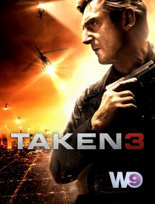 W9 - Taken 3 en replay