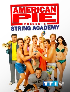 TF1 Séries Films - American Pie présente : String Academy