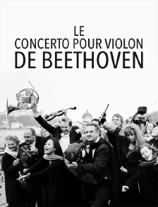 Le «Concerto pour violon» de Beethoven
