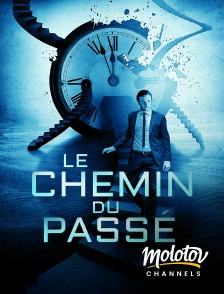 Molotov channels - Le chemin du passé