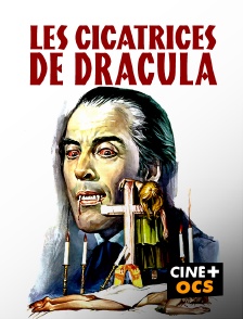 CINÉ Cinéma - Les Cicatrices de Dracula