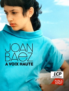 LCP Public Sénat - Joan Baez : A voix haute