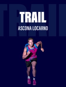 Trail - Ascona Locarno