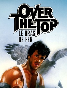 Over the Top : le bras de fer