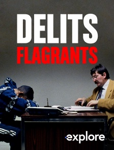 EXPLORE - Délits Flagrants