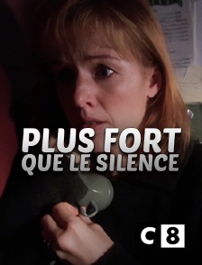 C8 - Plus fort que le silence