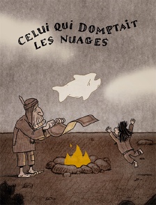 Celui qui domptait les nuages