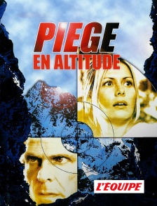 Piège en altitude