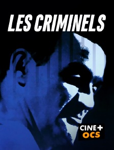 CINÉ Cinéma - Les criminels