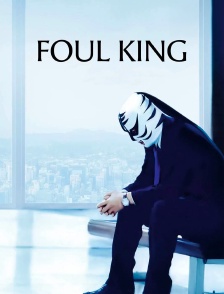 Foul King