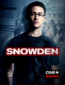 CINE+ Frisson - Snowden