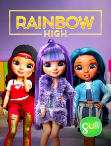 Gulli - Rainbow High *2020 en replay