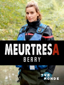TV5MONDE - Meurtres en Berry