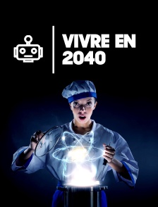 Vivre en 2040