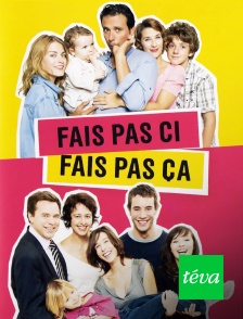 Téva - Fais pas ci, fais pas ça