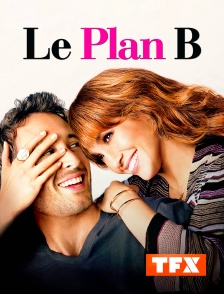 Le plan B