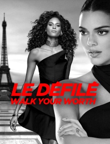 Le défilé : Walk Your Worth