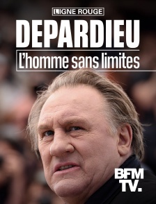 Depardieu : l'homme sans limite