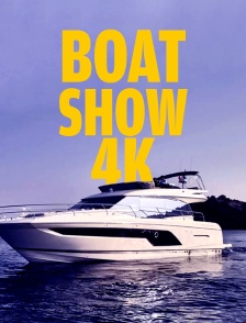 Boat Show 4K