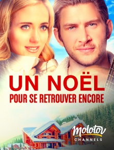 Molotov Channels - Un Noël pour se retrouver encore