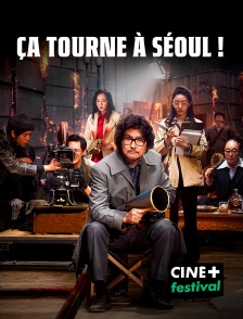 CINE+ Festival - Ça tourne à Séoul !