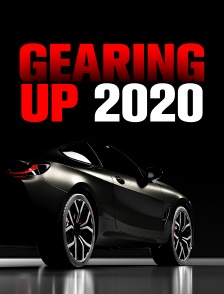 Gearing Up 2020