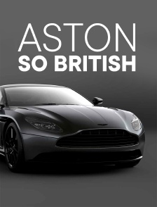 Aston, So British