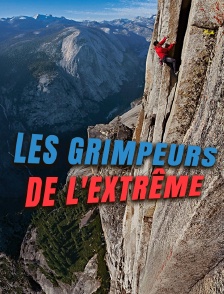 Les grimpeurs de l'extrême