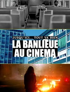 Jusqu'ici... tout va bien, la banlieue au cinéma