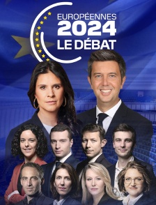 Européennes 2024 : Le débat