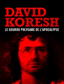 David Koresh : le gourou polygame de l'apocalypse