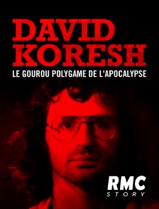 RMC Story - David Koresh : le gourou polygame de l'apocalypse en replay