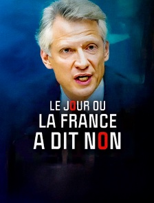 Le jour où la France a dit non