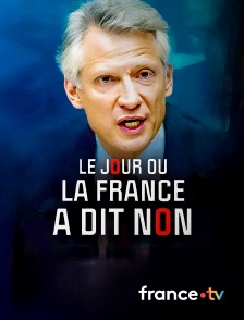 france.tv - Le jour où la France a dit non