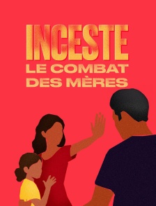 Inceste : le combat des mères