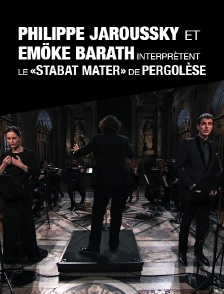 Philippe Jaroussky et Emöke Barath interprètent le "Stabat Mater" de Pergolèse